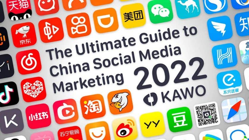 The ultimate guide to China social media marketing in 2022